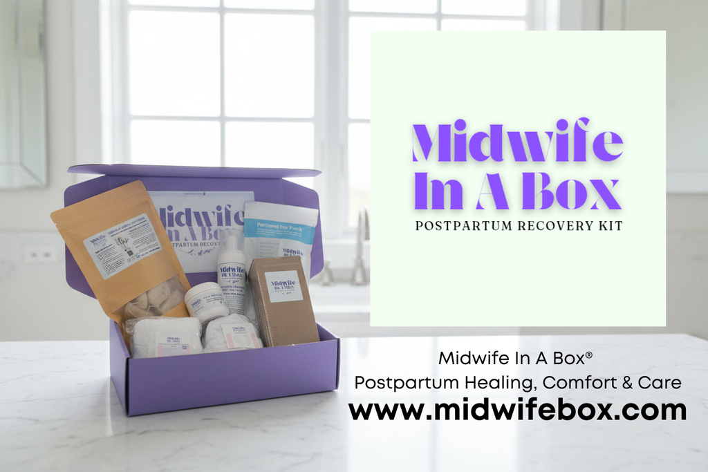 Midwife In A Box® Postpartum Care Kits for Healing, Comfort & Self-Care